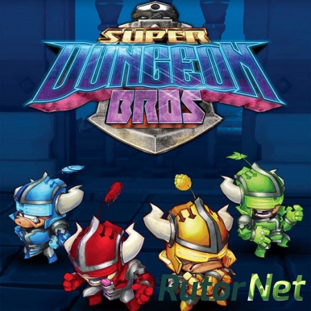 Super Dungeon Bros (2016) PC | Лицензия