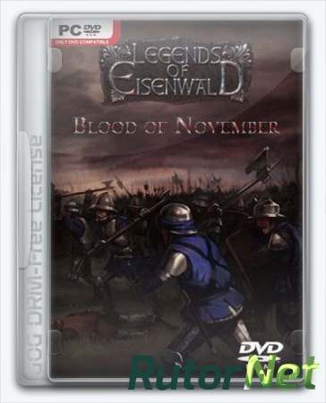 Eisenwald: Blood of November (2016) [Ru/Multi] (1.0) Лицензия