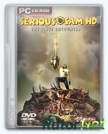 Крутой Сэм HD: Первая Кровь / Serious Sam HD: The First Encounter [v1.206580] (2009) PC | Repack от Other s
