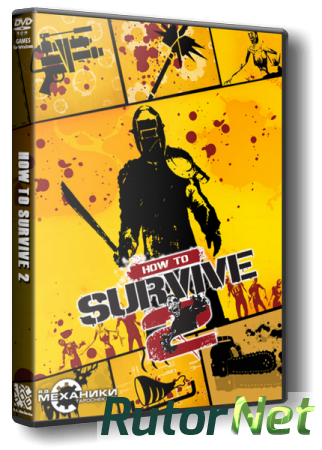 How to Survive 2 (2016) PC | RePack от R.G. Механики