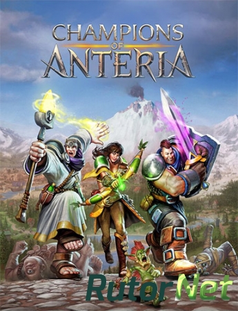 Champions of Anteria (2016) PC | RePack от FitGirl