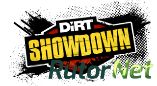 DiRT Showdown [Steam-Rip] [2012|Rus|Eng|Multi5]