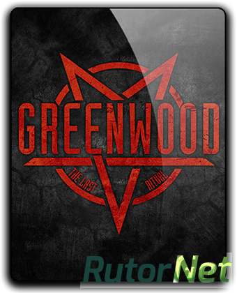 Greenwood the Last Ritual (2017) PC | RePack от qoob