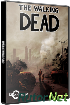 The Walking Dead: The Game. Season 1 (2012) PC | RePack от R.G. Механики