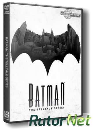 Batman: The Telltale Series - Episode 1-5 (2016) PC | RePack от R.G. Механики