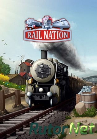 Rail Nation [14.10.18] (Travian Games) (RUS) [L]