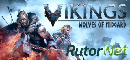 Новый трейлер Vikings — Wolves of Midgard: дьябло про викингов