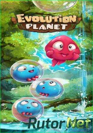 Evolution Planet: Gold Edition [v.1.0.8] (2016) PC | RePack от GAMER