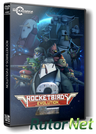 Rocketbirds 2: Evolution (ENG|MULTI11) [RePack] от R.G. Механики