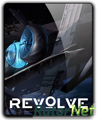Revolve (2017) PC | RePack от qoob