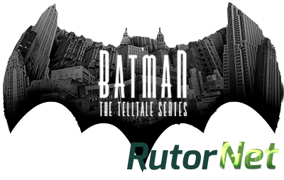 Batman - The Telltale Series [Ep. 1-5] (Любительский / Tolma4 Team) (Текст/Текстуры) 1.3