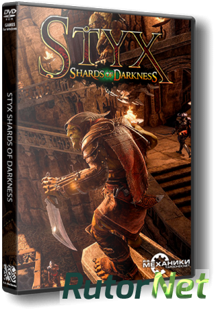Styx: Shards of Darkness [v 1.05] (2017) PC | Лицензия