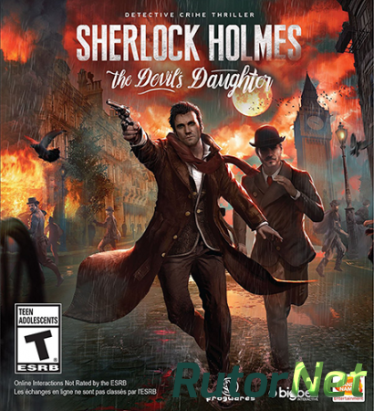 Sherlock Holmes: The Devil's Daughter (2016) PC | Repack от xatab