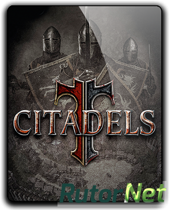 Citadels [v 4.0.4] (2013) PC | RePack от qoob