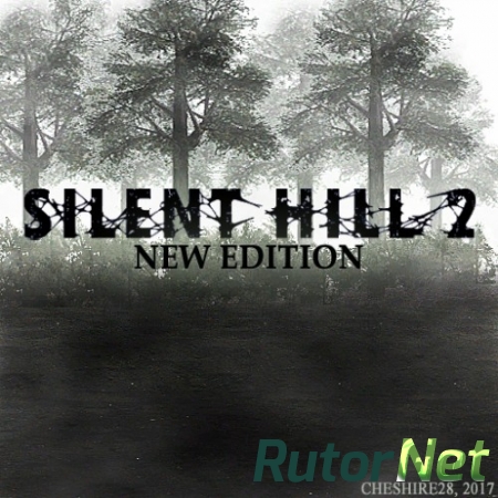 Silent Hill 2 - New Edition (2001-2017) PC | RePack от Cheshire28