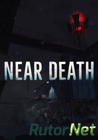 Near Death [v.1.07] (2016) PC | RePack от GAMER