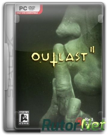 Outlast 2 [v 1.0.17512.0] (2017) PC | RePack от SpaceX