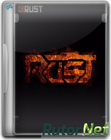 Rust [v1987, Devblog 160] (2014) PC | RePack от R.G. Alkad
