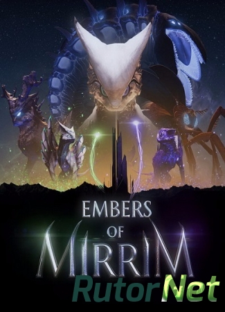 Embers of Mirrim (Creative Bytes Studios ) (RUS/ENG/MULTi) [L] - CODEX