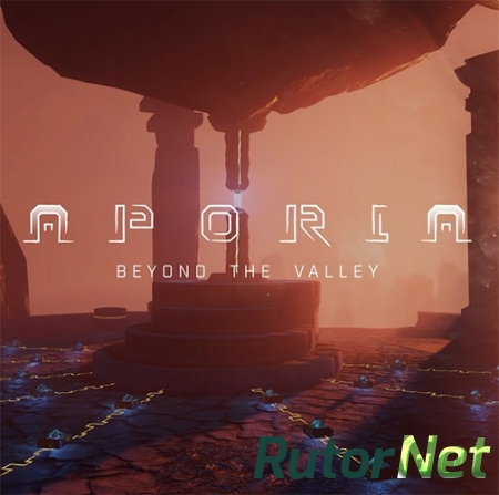 Aporia: Beyond the Valley (2017) PC | RePack от FitGirl