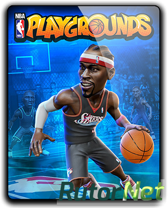 NBA Playgrounds [v 1.3.0] (2017) PC | RePack от qoob