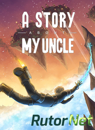 A Story About My Uncle (2014) PC | RePack от R.G. Catalyst