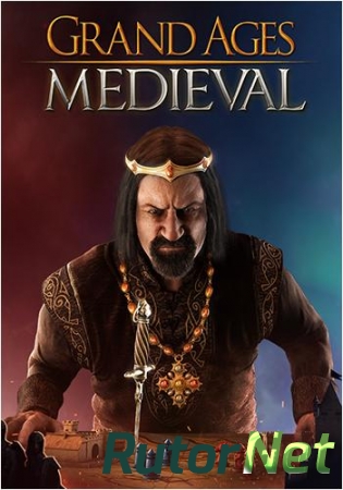 Grand Ages: Mediеval [v 1.1.2.21069 + 2 DLC] (2015) PC | RePack от R.G. Catalyst
