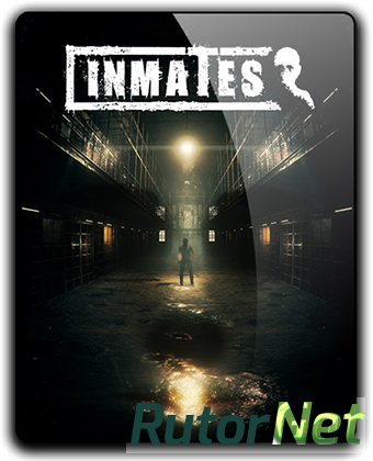 Inmates [v1.0.2] (2017) PC | Лицензия