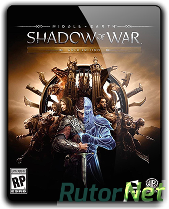 Middle-earth: Shadow of War - Gold Edition (2017) PC | RePack от qoob