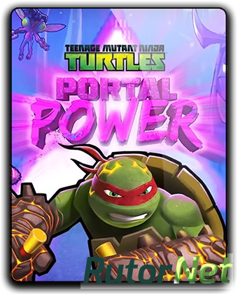 Teenage Mutant Ninja Turtles: Portal Power (2017) PC | RePack от qoob