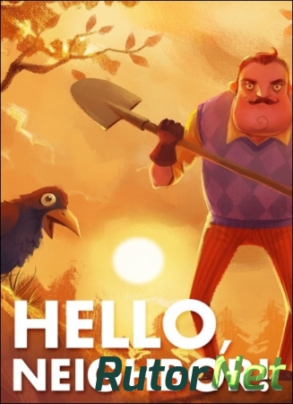 Hello Neighbor | Привет Сосед (tinyBuild) (RUS|ENG|MULTi23) (v1.1.2|upd. 12.12.2017) [L] - CODEX