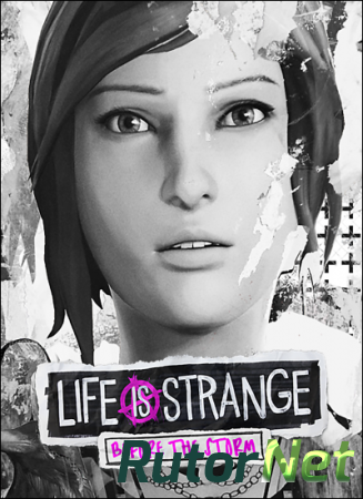 Life is Strange: Before the Storm. Episode 1-3 (2017) PC | Repack от R.G. Механики