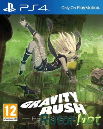 [PS4] Gravity Rush Remastered [EUR/RUS] через torrent