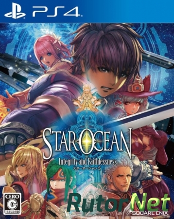 (PS4)Star Ocean 5 Integrity and Faithlessness [EUR/ENG]