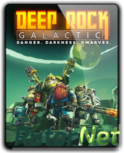 Deep Rock Galactic [2018, RUS,ENG,MULTI15, Repack]