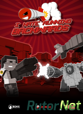 I Hate Running Backwards (Binx Interactive, Croteam Incubator) (RUS/ENG/MULTi10) [L] - SKIDROW