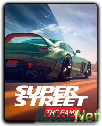 Super Street: The Game (2018) PC | RePack от qoob