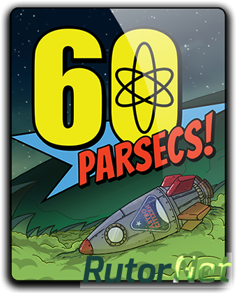 60 Parsecs! (2018) PC | RePack от qoob