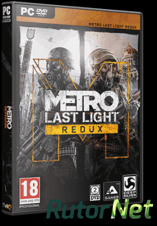 Metro: Last Light - Redux [Update 7] (2014) PC | RePack от xatab