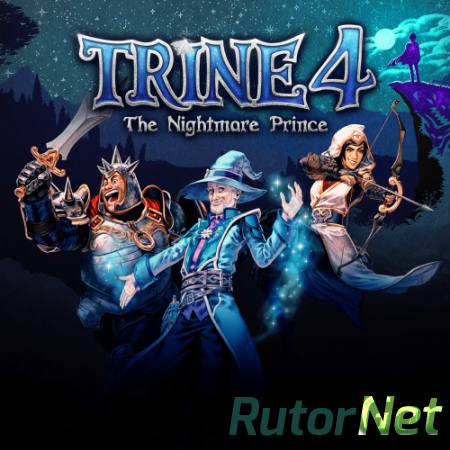 Trine 4: The Nightmare Prince + DLC [v 1.0.0.8109 + DLC] (2019) PC  Repack от xatab