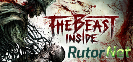 The Beast Inside [v 1.03] (2019) PC | Repack от xatab