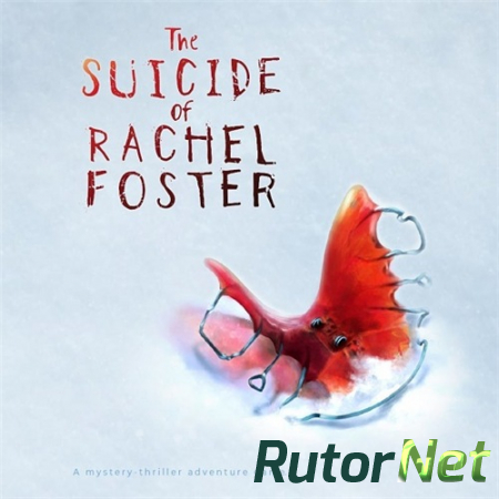 The Suicide of Rachel Foster (2020) PC | Repack от xatab