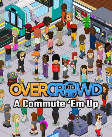 Overcrowd: A Commute 'Em Up [v 1.0] (2020)