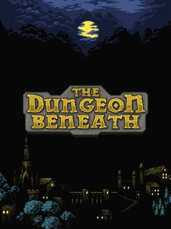 The Dungeon Beneath (2020) RePack