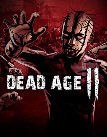 Dead Age 2 (2021) PC | RePack от FitGirl