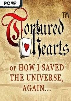 Tortured Hearts - Or How I Saved The Universe. Again (2021) На Английском