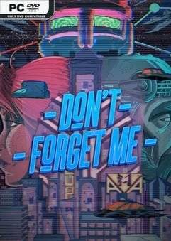 Don't Forget Me (2021) Лицензия На Русском