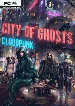 Cloudpunk - City of Ghosts (2021)