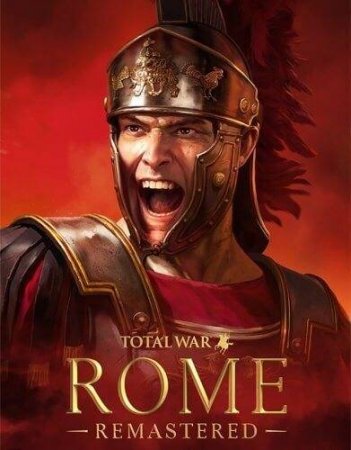 Total War: ROME REMASTERED (2.0.1) Лицензия На Русском