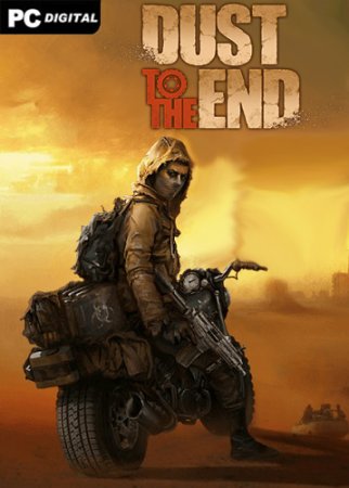 Dust to the End (2021) PC | Пиратка